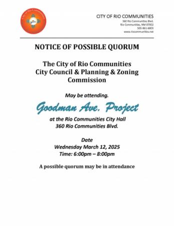 Possible Quorum March 12, 2025 Goodman Ave. Project 